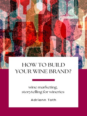 cover image of How to build your wine brand?